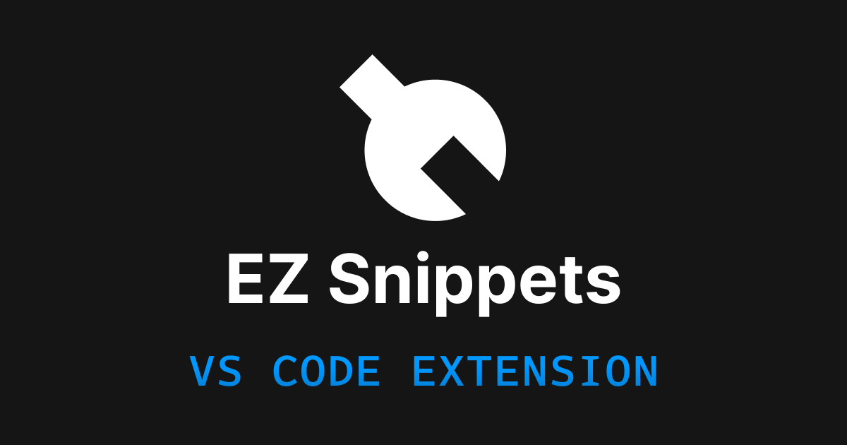 The EZ Snippets VS Code extension